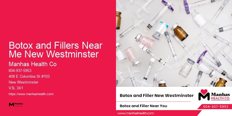 Cutting-edge Injectable Beauty Procedures Botox and Fillers Near Me New Westminster