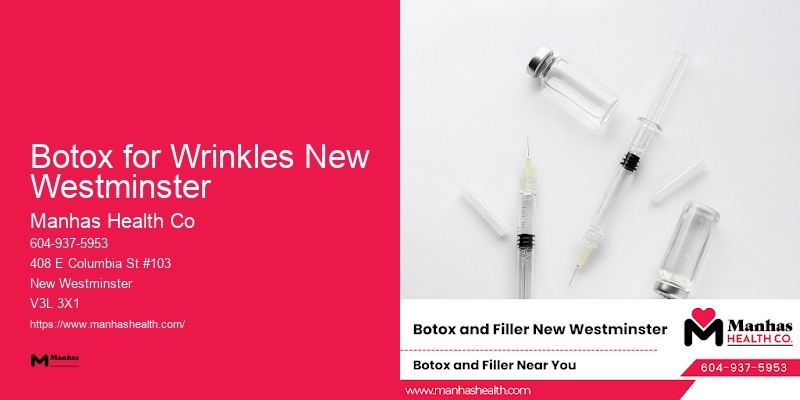 Elite Facial Rejuvenation Specialists Botox for Wrinkles New Westminster