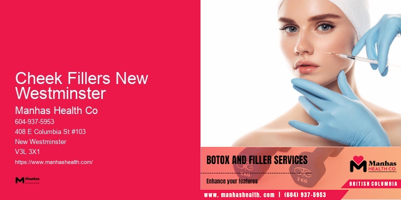 Botox Experts Cheek Fillers New Westminster