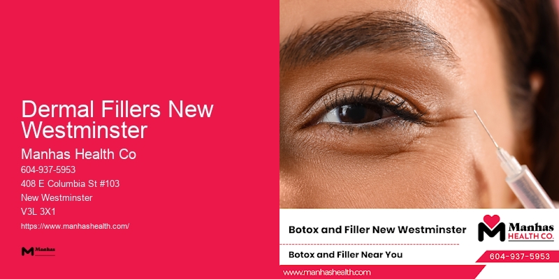 Botox for Facial Rejuvenation Dermal Fillers New Westminster