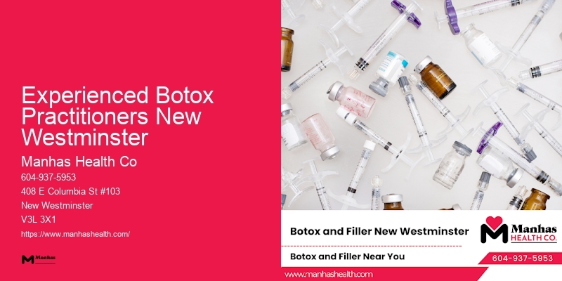 Experienced Injectors Experienced Botox Practitioners New Westminster