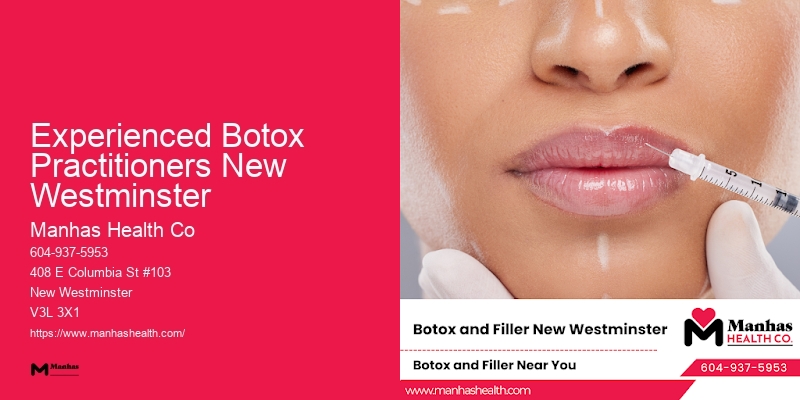 Exclusive Botox and Anti-aging Solutions Experienced Botox Practitioners New Westminster