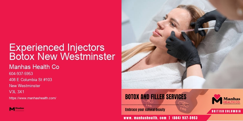 Non-surgical Skin Rejuvenation Experienced Injectors Botox New Westminster