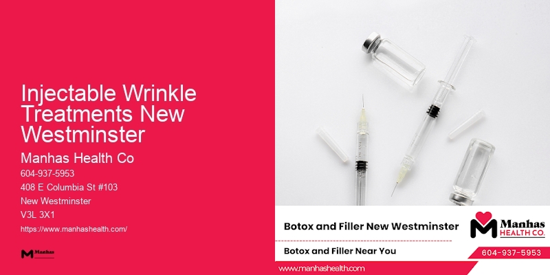 Tailored Anti-aging Treatments Injectable Wrinkle Treatments New Westminster
