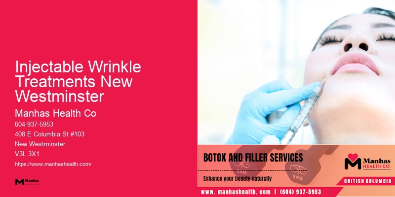 Innovative Facial Enhancement Solutions Injectable Wrinkle Treatments New Westminster