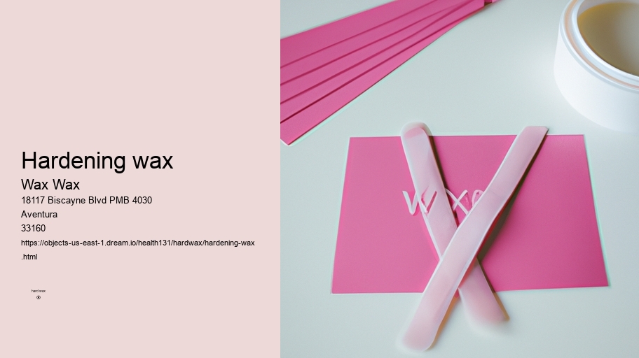 hardening wax Wax Wax hardening wax