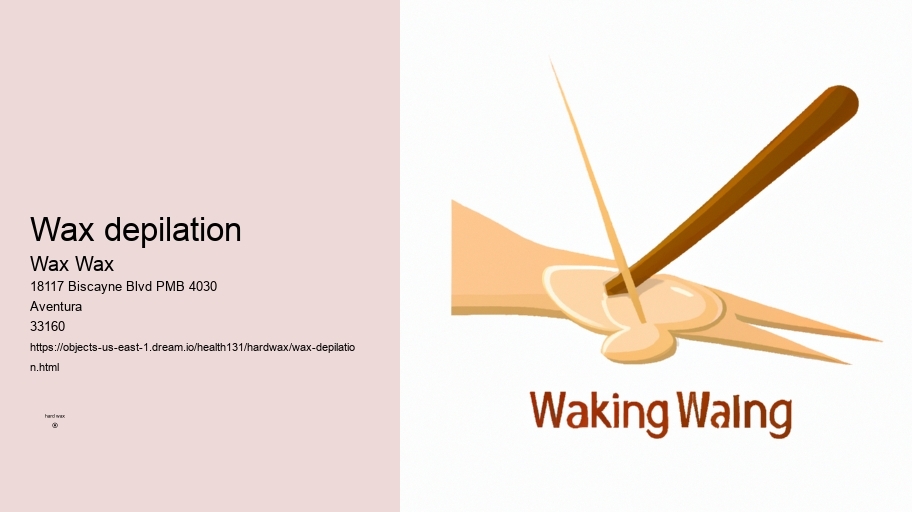 wax depilation Wax Wax wax depilation