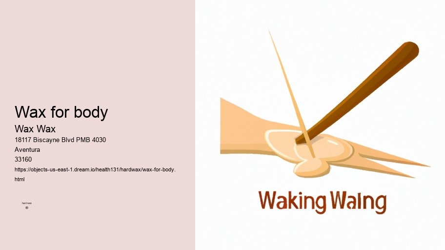 wax for body Wax Wax wax for body