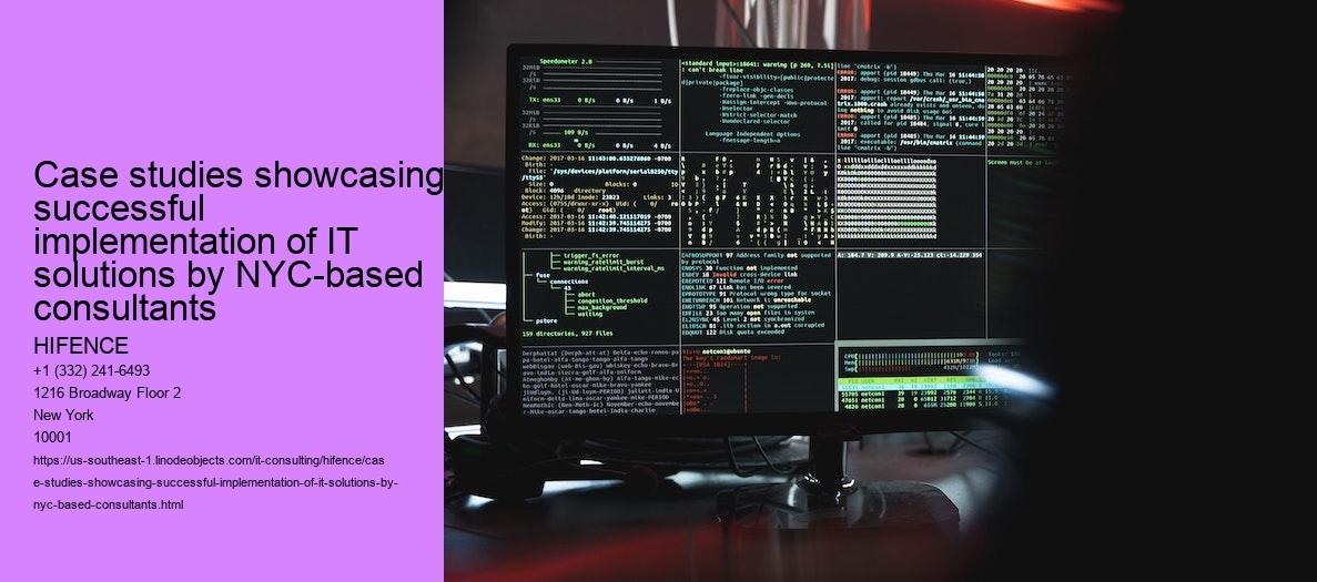 Case studies showcasing successful implementation of IT solutions by NYC-based consultants