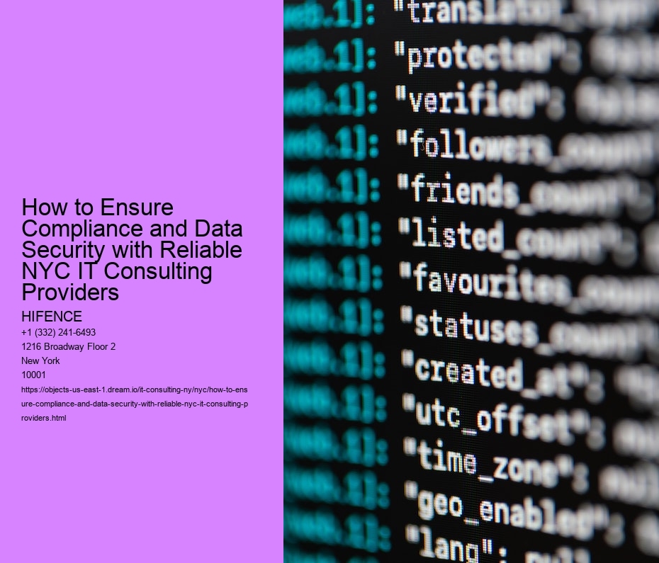 How to Ensure Compliance and Data Security with Reliable NYC IT Consulting Providers 