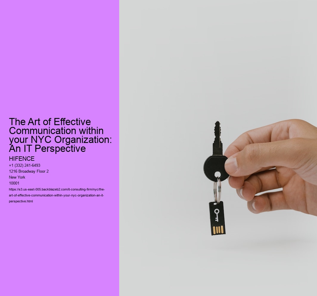 The Art of Effective Communication within your NYC Organization: An IT Perspective  