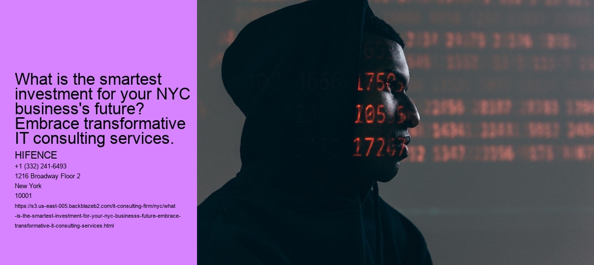 What is the smartest investment for your NYC business's future? Embrace transformative IT consulting services.