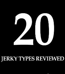 20 Jerky Types Reviewed