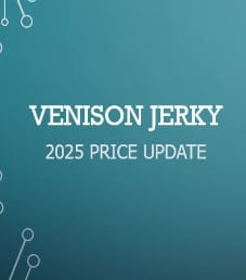 2025 Venison Jerky Price