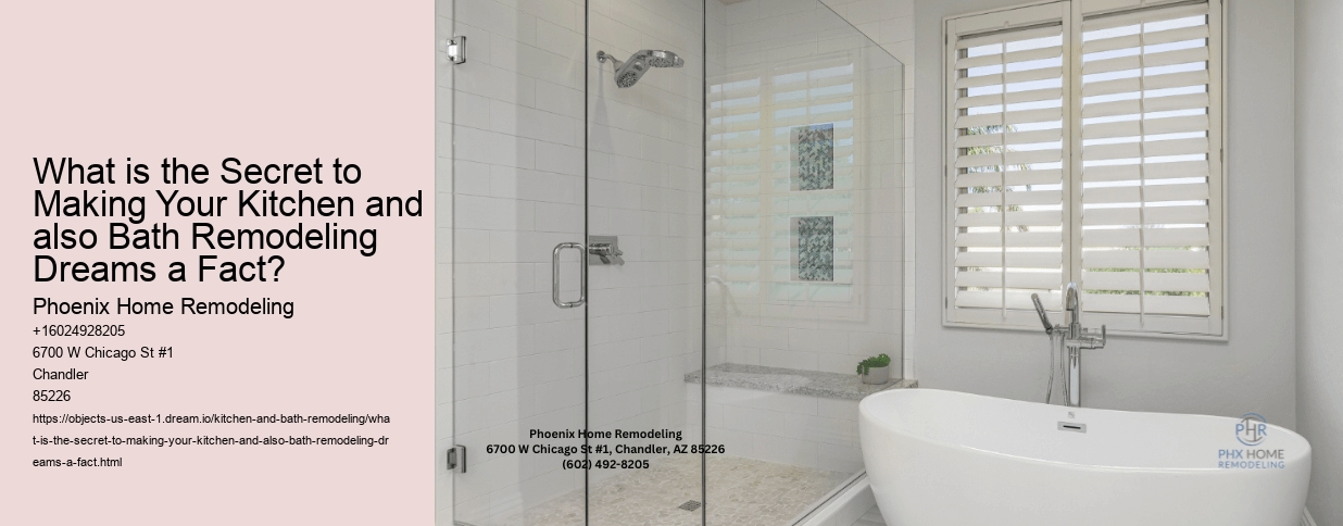 What is the Secret to Making Your Kitchen and also Bath Remodeling Dreams a Fact?