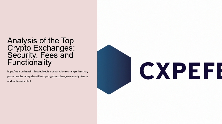 Analysis of the Top Crypto Exchanges: Security, Fees and Functionality