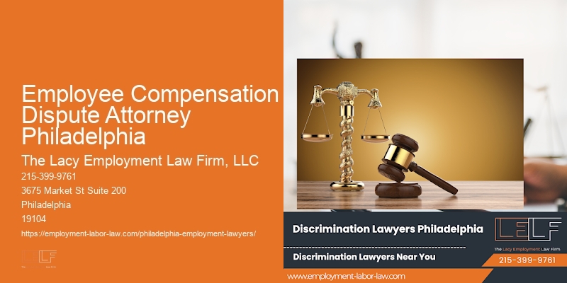 Employee Compensation Dispute Attorney Philadelphia