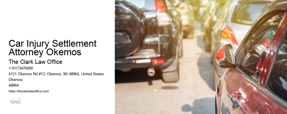 Car Injury Settlement Attorney Okemos