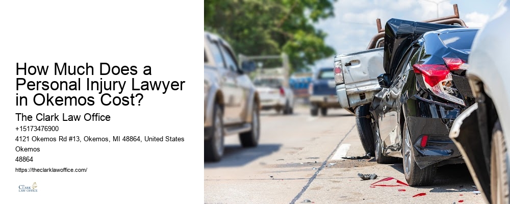 How Much Does a Personal Injury Lawyer in Okemos Cost?