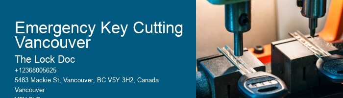 Emergency Key Cutting Vancouver