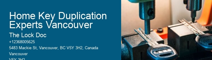 Home Key Duplication Experts Vancouver