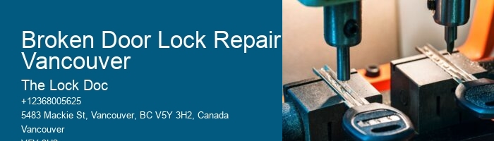 Broken Door Lock Repair Vancouver