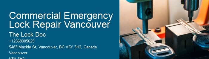 Commercial Emergency Lock Repair Vancouver