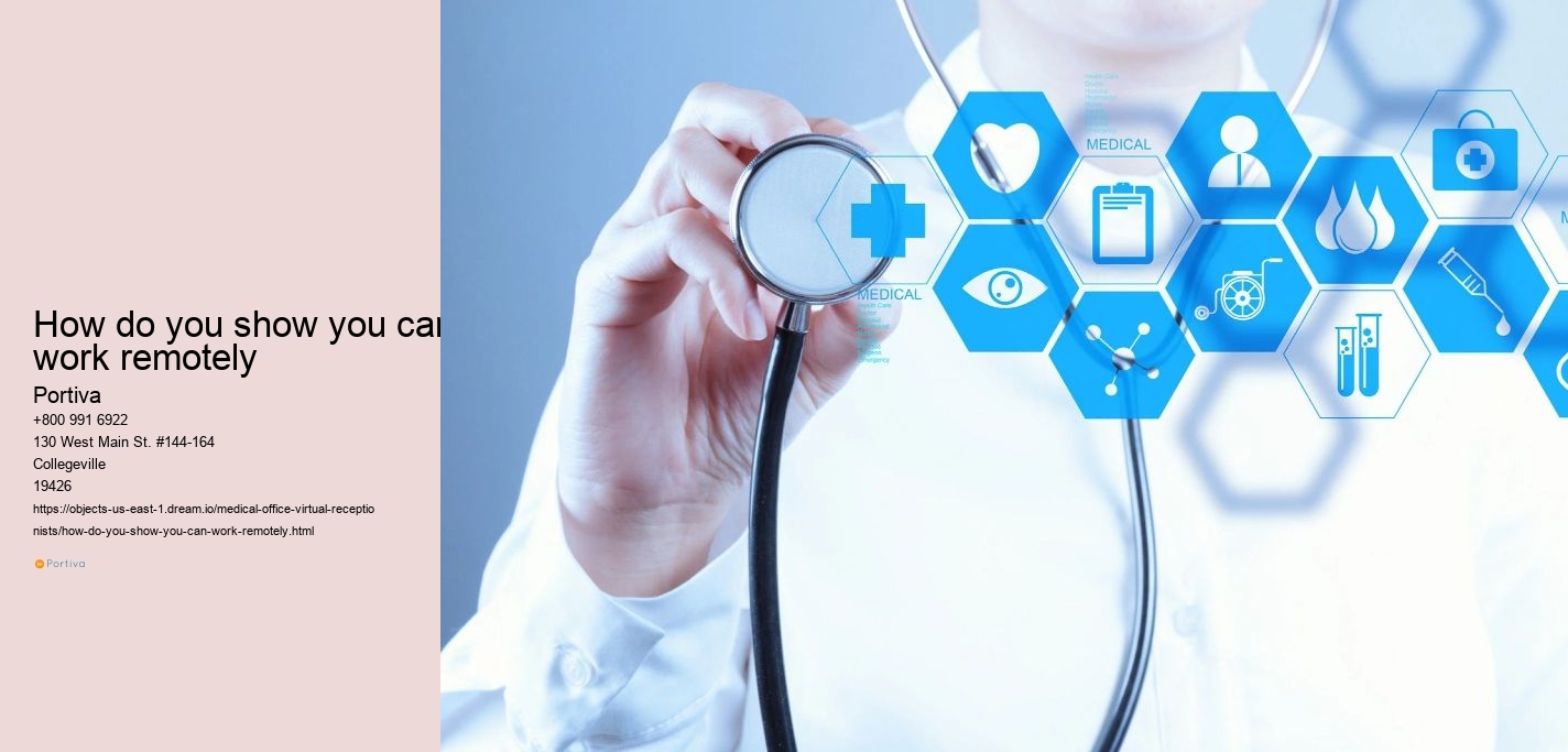 How do you show you can work remotely