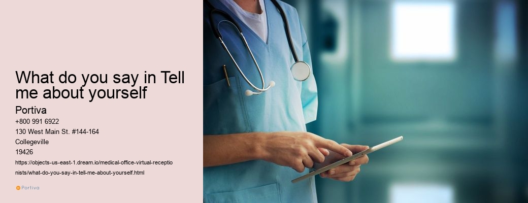 What do you say in Tell me about yourself