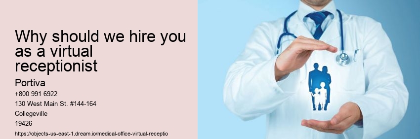 Why should we hire you as a virtual receptionist