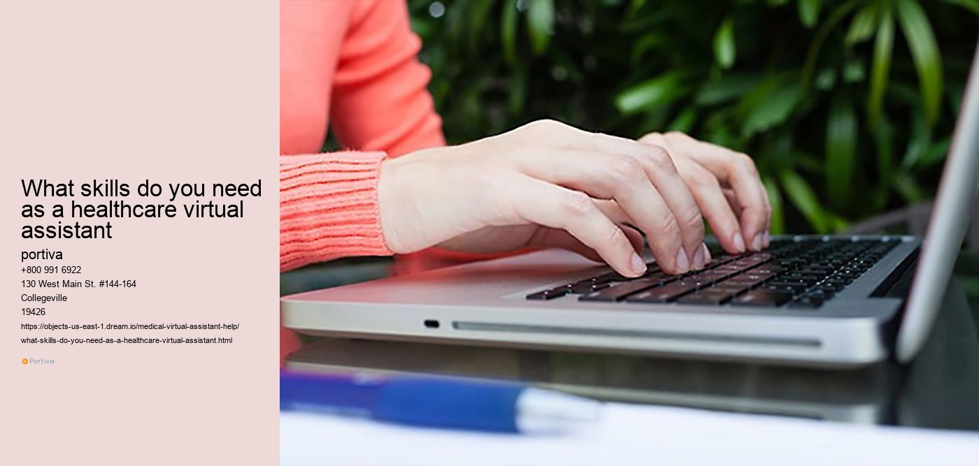 what skills do you need as a healthcare virtual assistant