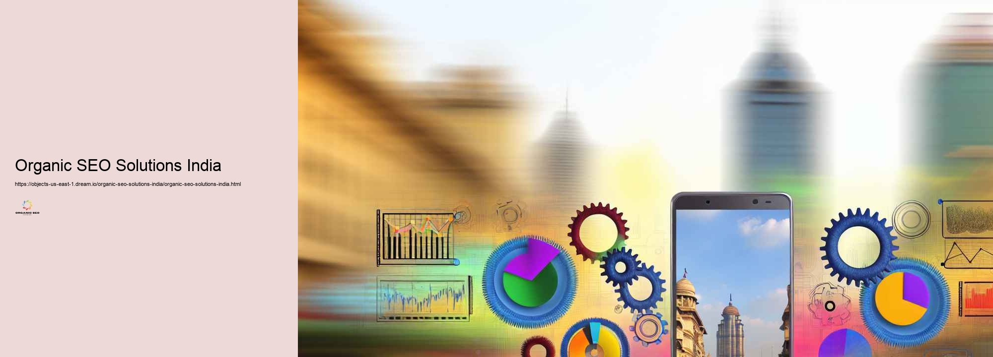 Future Fads in Organic SEARCH ENGINE OPTIMIZATION Solutions for Indian Businesses