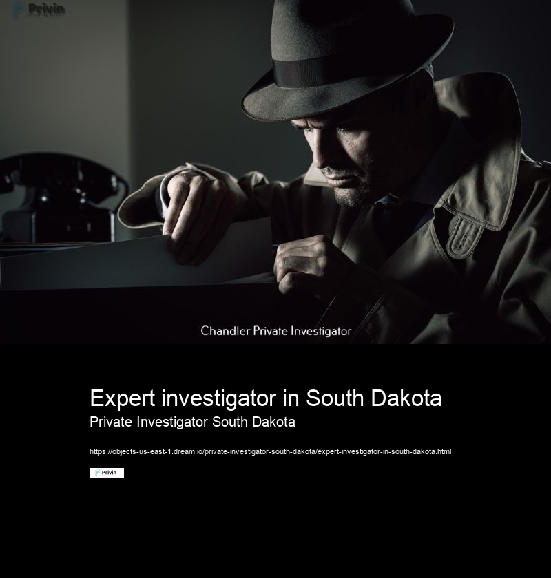 Expert investigator in South Dakota Private Investigator South Dakota Are there any restrictions on the methods used by private investigators in South Dakota?