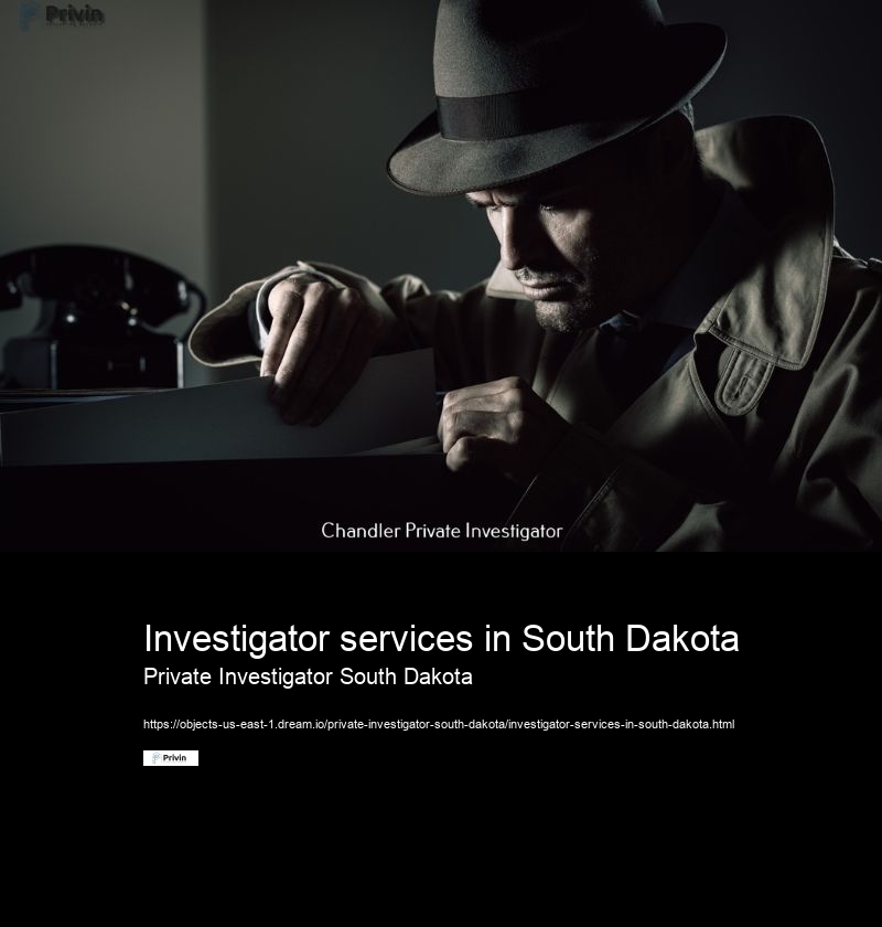Investigator services in South Dakota Private Investigator South Dakota Can a private investigator in South Dakota assist with locating missing persons?