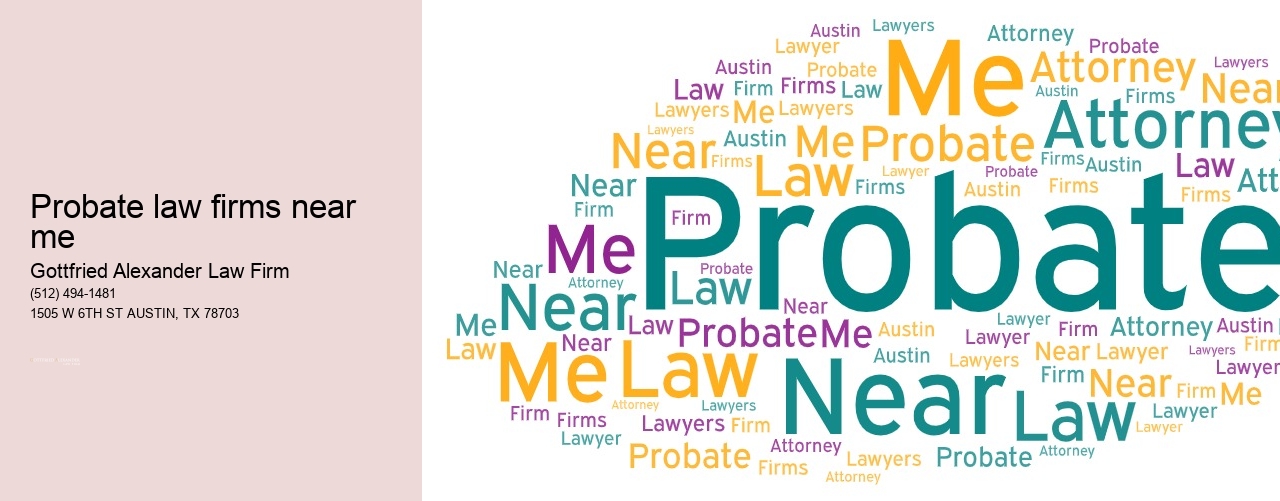 Probate law firms near me