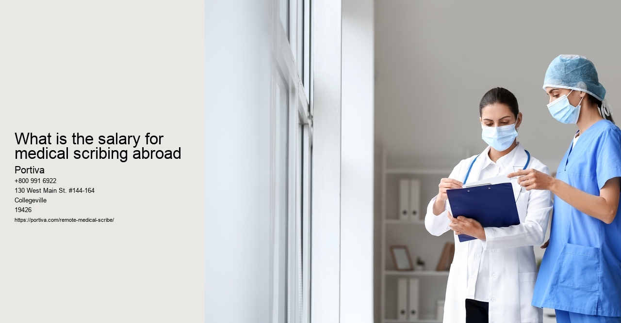 What is the salary for medical scribing abroad