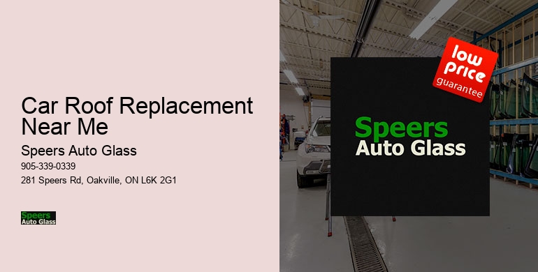 Car Roof Replacement Near Me