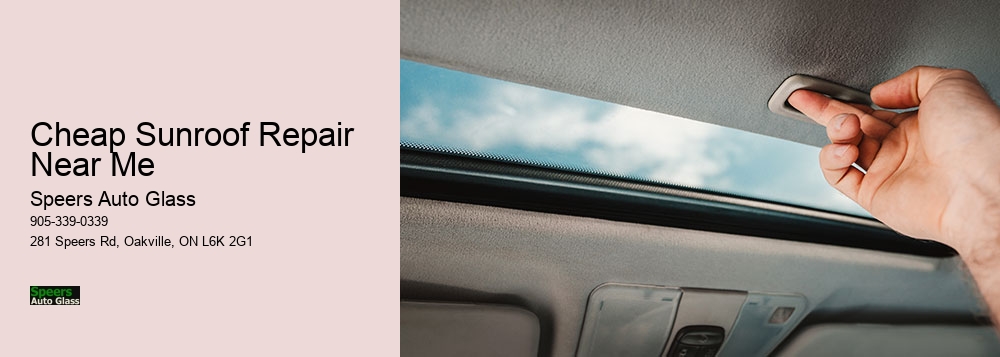 Cheap Sunroof Repair Near Me