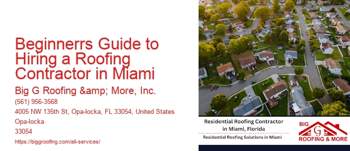 Beginnerrs Guide to Hiring a Roofing Contractor in Miami