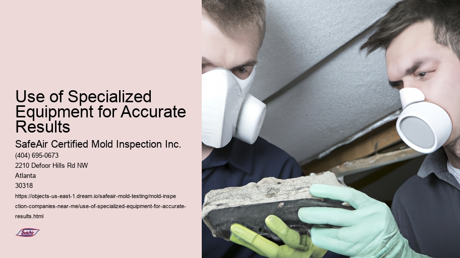 Use of Specialized Equipment for Accurate Results