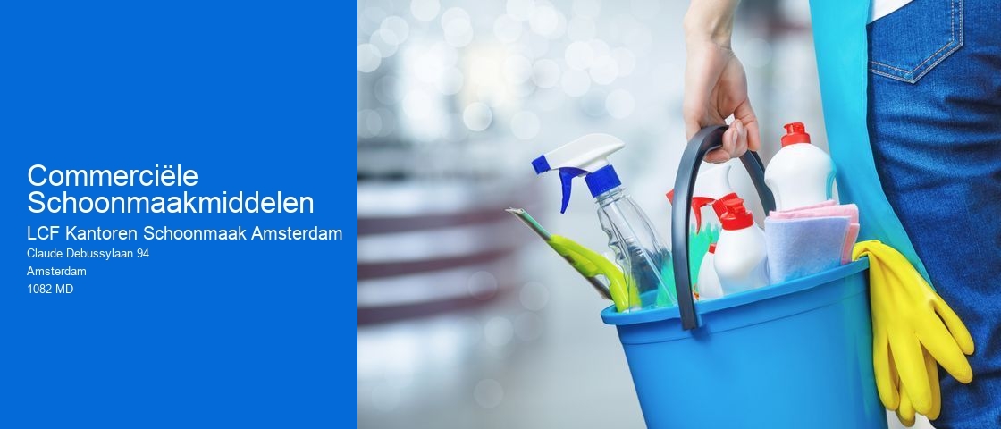 Commerciële Schoonmaakmiddelen