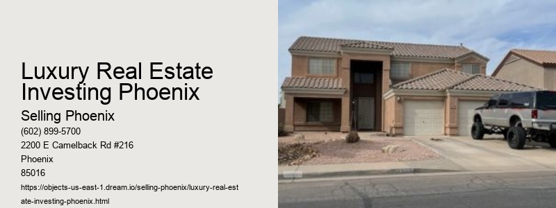 Luxury Real Estate Investing Phoenix
