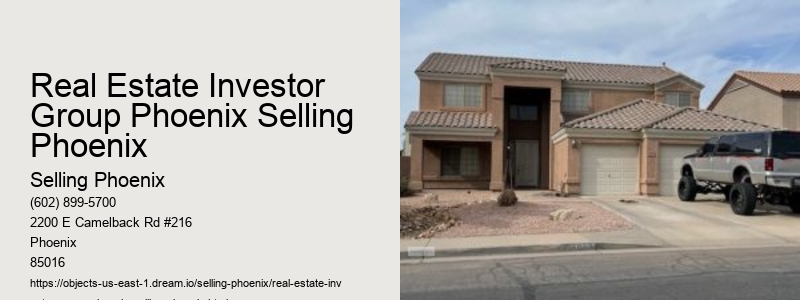 Real Estate Investor Group Phoenix Selling Phoenix