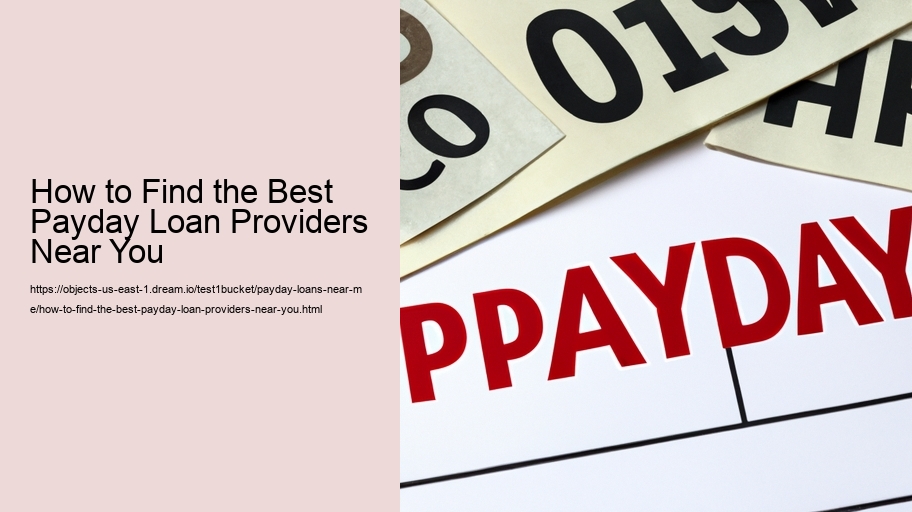 How to Find the Best Payday Loan Providers Near You