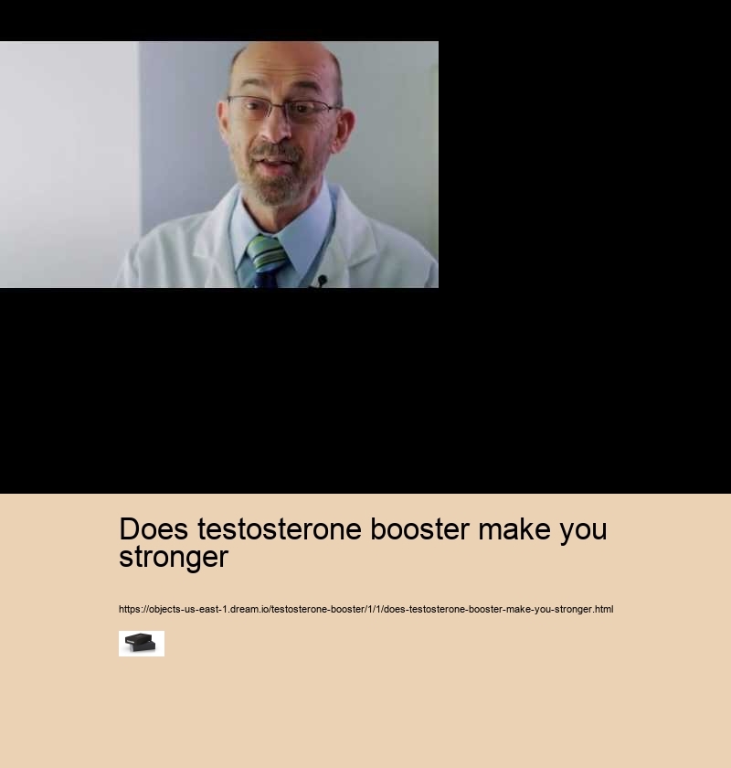 does testosterone booster make you stronger