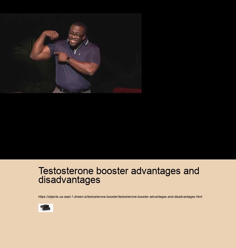 testosterone booster advantages and disadvantages testosterone booster advantages and disadvantages
