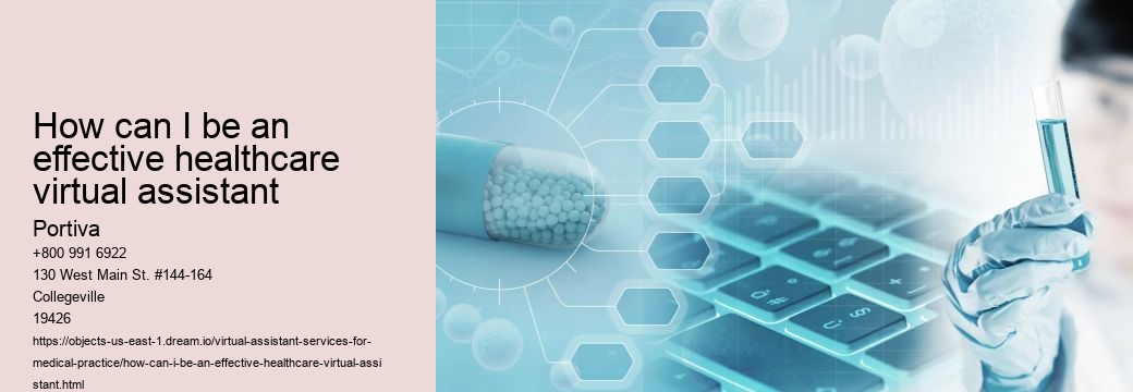 How can I be an effective healthcare virtual assistant