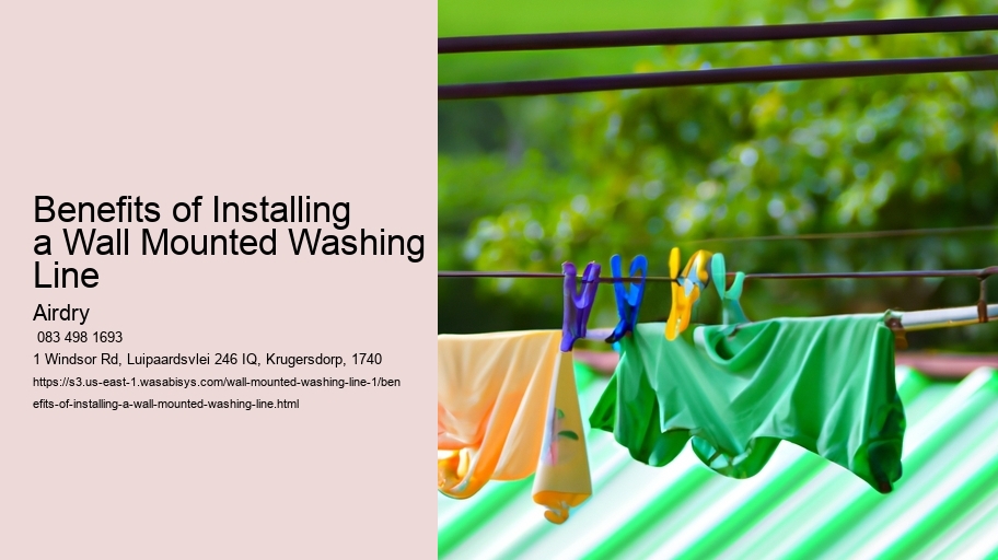 Benefits of Installing a Wall Mounted Washing Line