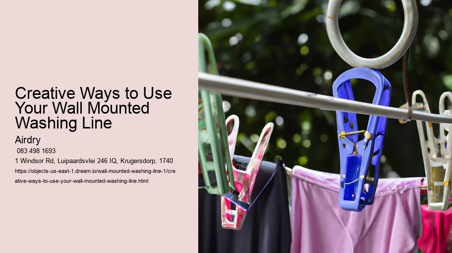 Creative Ways to Use Your Wall Mounted Washing Line  