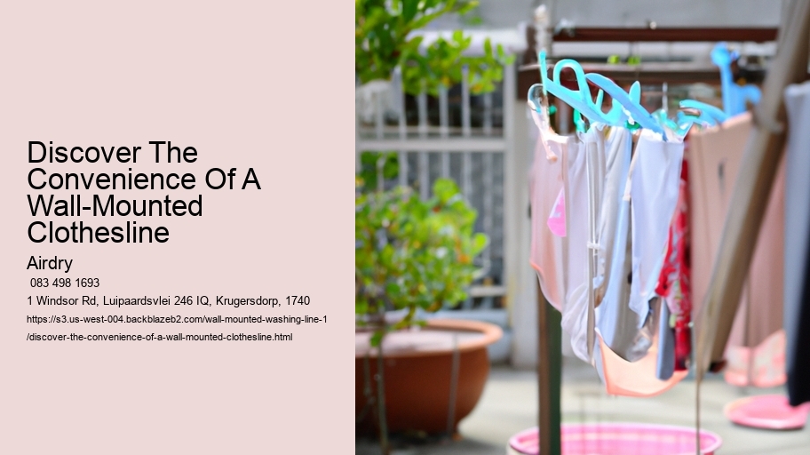 Discover The Convenience Of A Wall-Mounted Clothesline 